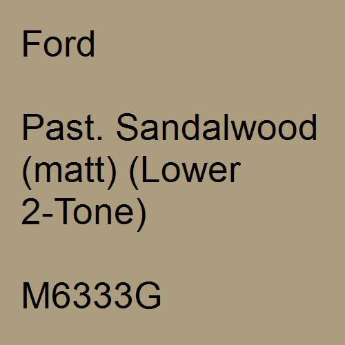 Ford, Past. Sandalwood (matt) (Lower 2-Tone), M6333G.